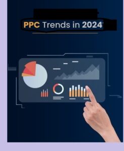 Read more about the article Top 10 PPC Trends for 2024: Stay Ahead in Paid Advertising